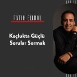 Koçlukta Güçlü Sorular Sormak